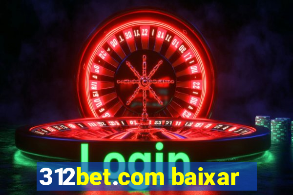 312bet.com baixar